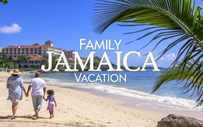 Your Ultimate Guide to a Luxury Family Jamaica Vacation