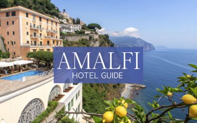 The Ultimate Guide to the 7 Best Hotels on the Amalfi Coast for 2026