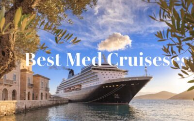 Best Mediterranean Cruise Itineraries: An Advisor’s Guide