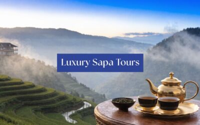 Luxury Tours to Sapa Vietnam: Unforgettable Adventures
