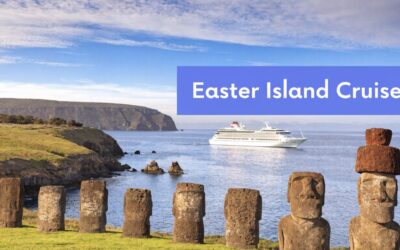 Easter Island Cruise The Ultimate Advisor Guide