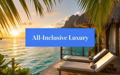 6 Best Honeymoon All Inclusive Resorts for Luxury Travel