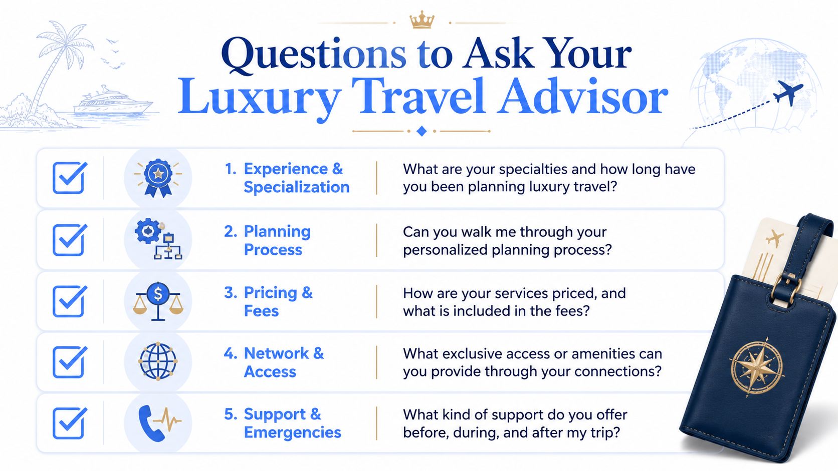 A guide listing five essential questions to ask a luxury travel advisor during vacation planning.