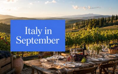 Italy in September: A Luxury Travel Advisor’s Guide