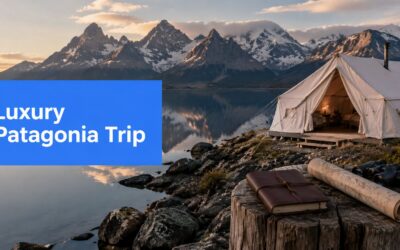 Patagonia Trip Planning: A Luxury Travel Guide for 2026