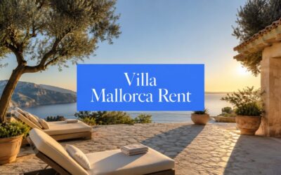 Villa Mallorca Rent: Your 2026 Luxury Guide