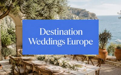 Destination Weddings Europe Planning Guide