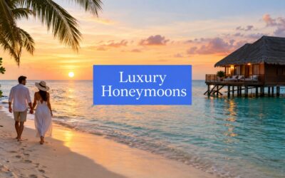 8 Best Honeymoon Itineraries for Luxury Travel