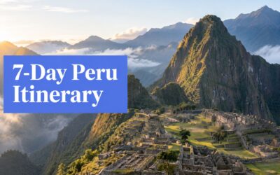 Peru Itinerary 7 Days for Luxury Travelers Made Easy